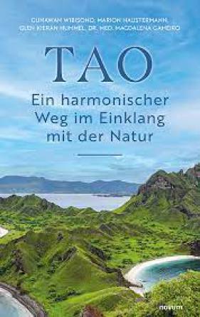 TAO-Ein harmonischer Weg im Einklang mit der Natur